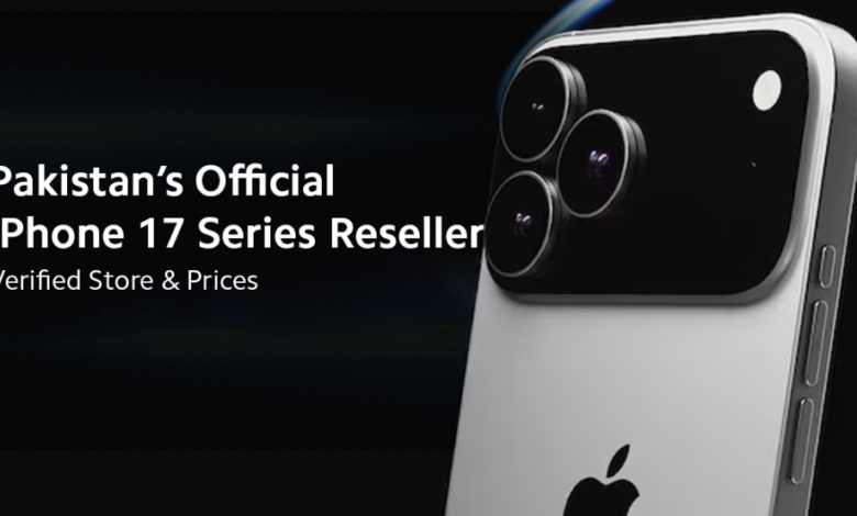 Pakistan’s Official iPhone 17 Series Reseller: Verified Store & Prices