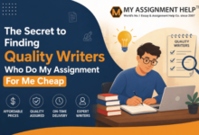 The Secret to Finding Quality Writers Who Do My Assignment For Me Cheap